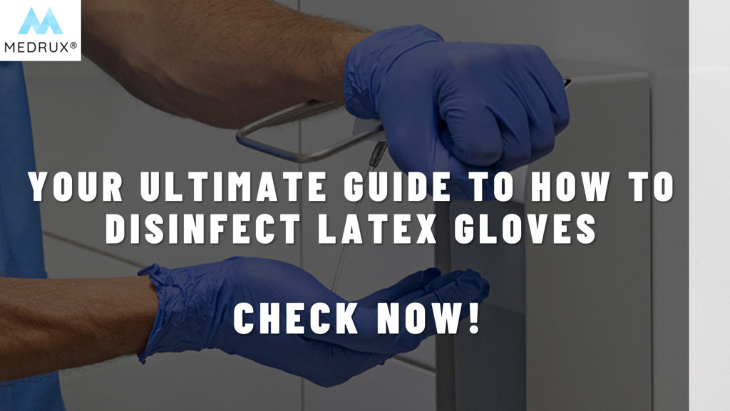 How to disinfect rubber on sale gloves