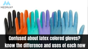 Colored latex gloves