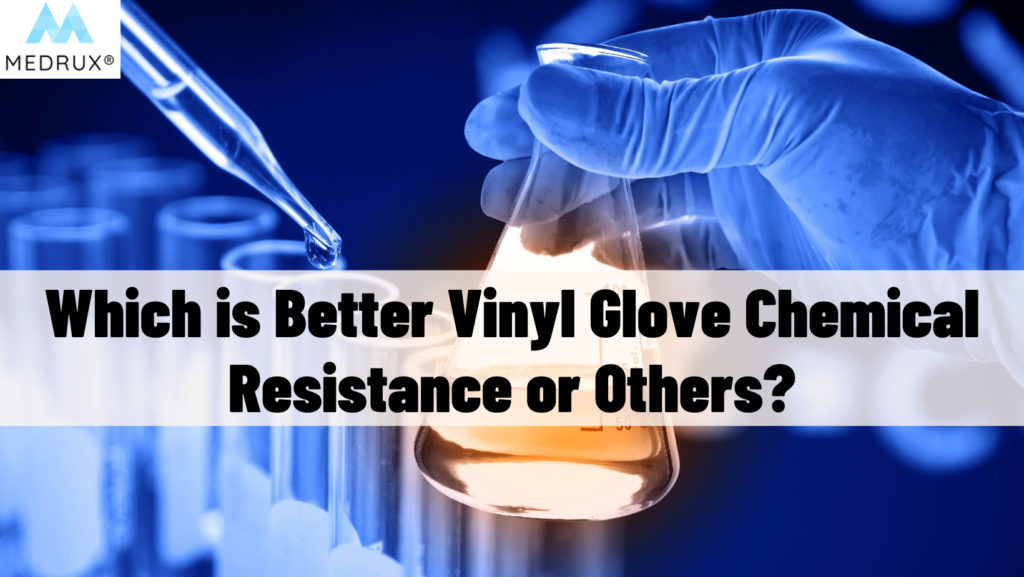 Vinyl Glove Chemical Resistance