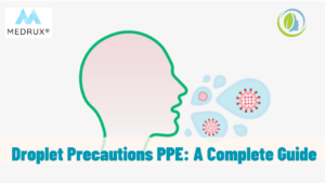 Droplet precautions PPE