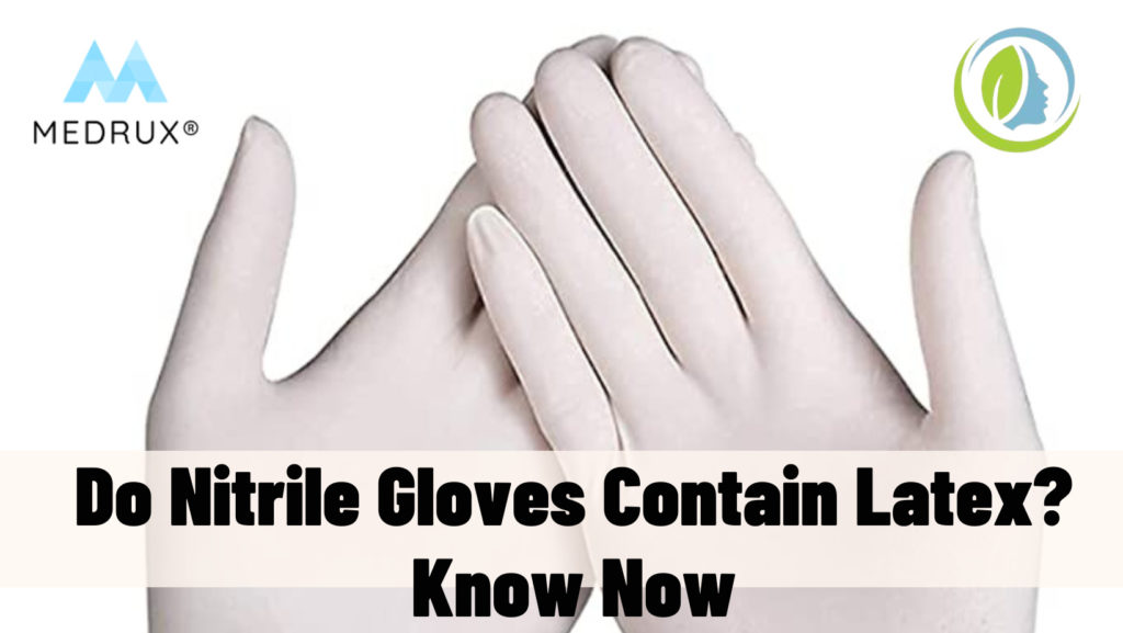 Do nitrile gloves contain latex?